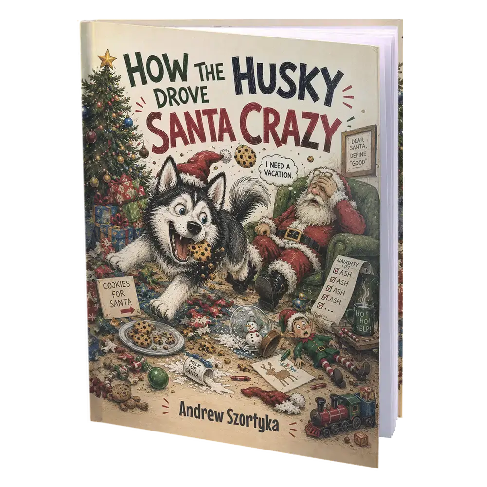 how the husky drove santa crazy children’s book how the husky drove santa crazy children's book